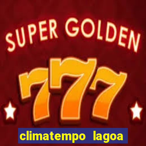 climatempo lagoa real bahia